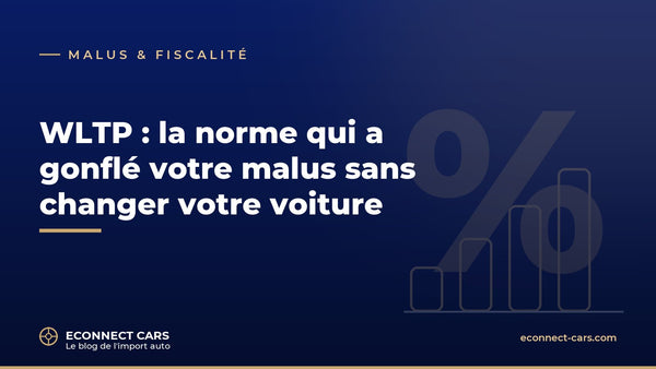 WLTP : la norme qui a gonflé votre malus — Econnect Cars