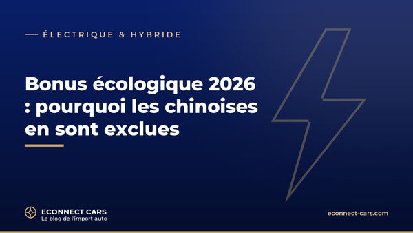 Bonus écologique 2026 et voitures chinoises — Econnect Cars