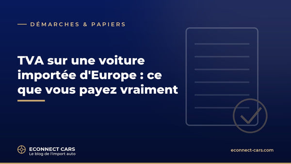 TVA sur une voiture importée d'Europe — Econnect Cars