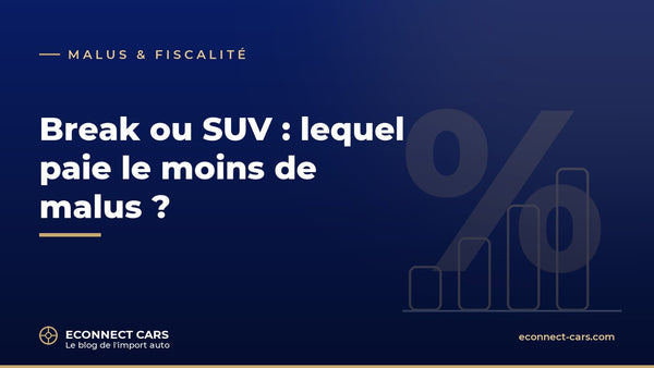 Break ou SUV : lequel paie le moins de malus — Econnect Cars