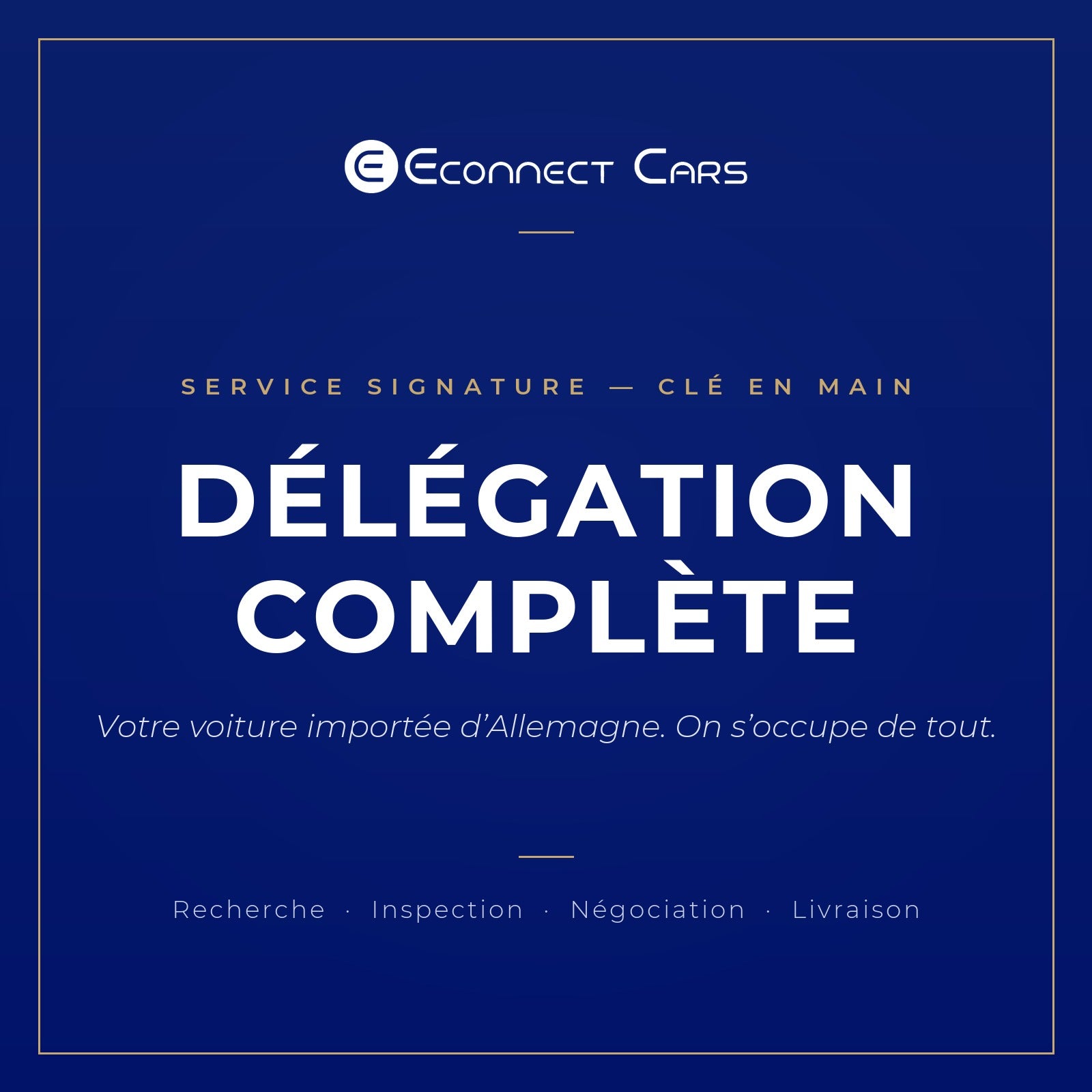 Délégation Complète Econnect Cars — import automobile clé en main depuis l'Allemagne